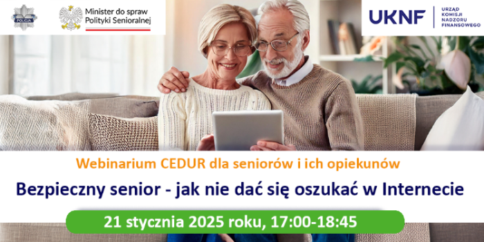 Miniaturka artykułu Zaproszenie na webinarium CEDUR dla seniorów i ich opiekunów „Bezpieczny senior – jak nie dać się oszukać w Internecie”